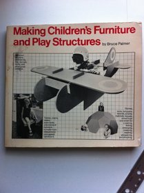 Making Children's Furniture and Play Structures