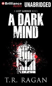 A Dark Mind (Lizzy Gardner, Bk 3) (Audio CD) (Unabridged)