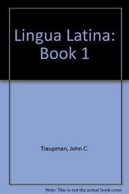 Lingua Latina: Book 1