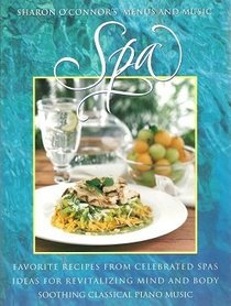 Spa: Favorite Recipes from Celebrated Spas