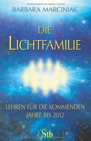 Die Lichtfamilie.