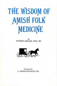 Wisdom of Amish Folk Medicine