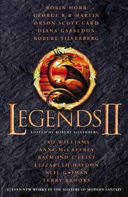 Legends II: Eleven New Works by the Masters of Modern Fantasy