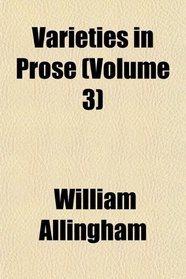 Varieties in Prose (Volume 3)