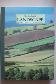 The Patchwork Landscape (Living Countryside)