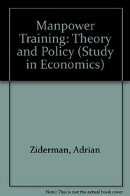 Manpower Training (Study in Economics)