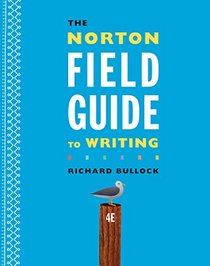 The Norton Field Guide to Writing (Fourth Edition)