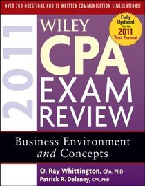 Wiley CPA Exam Review 2011, Business Environment and Concepts (Wiley Cpa Examination Review Business Enrivonment and Concepts)