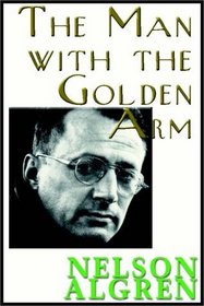 The Man With The Golden Arm