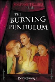 The Burning Pendulum (Fortune Tellers Club)