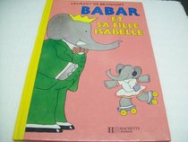 Babar et sa fille Isabelle (Hachette jeunesse)