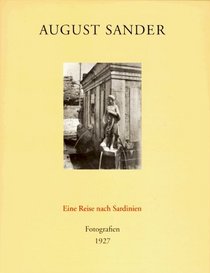 August Sander: A Journey to Sardinia - Photographs from 1927 (English and German Edition)