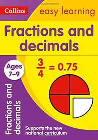 Collins Easy Learning Age 7-11 ? Fractions and Decimals Ages 7-9: New Edition
