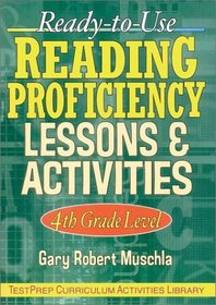 Ready-to-Use Reading Proficiency Lessons  Activities : 4th Grade Level (J-B Ed:Test Prep)