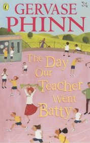 The Day Our Teacher Went Batty (Puffin poetry)