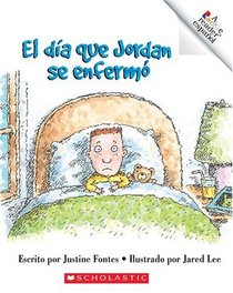 El Da Que Jordan Se Enferm/Jordan's Silly Sick Day (Rookie Espanol) (Spanish Edition)