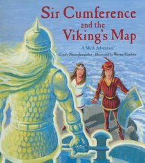 Sir Cumference and the Viking's Map (Charlesbridge Math Adventures)