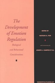 Development of Emotion Regulation: (Monographs of the Society for Research in Child Development)