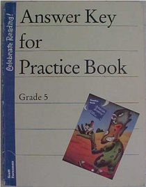 Answer Key For Practice Book Grade 5 Scott Foresman Celebrate Reading