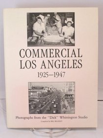 Commercial Los Angeles, 1925-1947: Photographs from the 