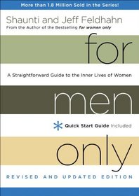 For Men Only, Revised and Updated Edition: A Straightforward Guide to the Inner Lives of Women