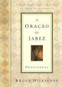 A Orao De Jabez. Experimentando A Bencao De Deus Diariamente (Em Portuguese do Brasil)