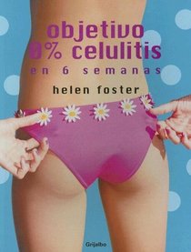 Objetivo: 0% Celulitis (Spanish Edition)