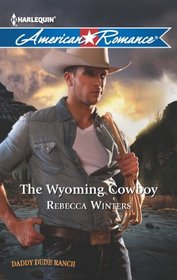 The Wyoming Cowboy (Harlequin American Romance, No 1451)