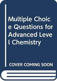 Multiple-Choice Questions for A-Level Chemistry