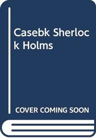 The Case-Book of Sherlock Holmes (Sherlock Holmes, Bk 9)