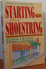 Starting on a Shoestring: Building a Business Without a Bankroll
