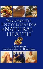 The Complete Encyclopedia of Natural Health