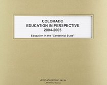 Colorado Education In Perspective 2004-2005