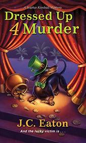 Dressed Up 4 Murder (Sophie Kimball Mystery)