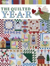 The Quilted Year (Leisure Arts #3749)