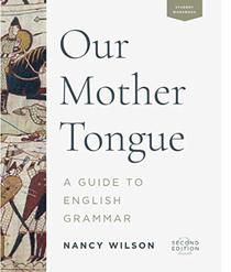 Our Mother Tongue: A Guide to English Grammar