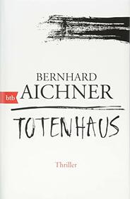 Totenhaus: Thriller