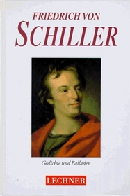 Friedrich Von Schiller - Gedichte und Balladen