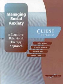 Managing Social Anxiety: A Cognitive-Behavioral Therapy Approach