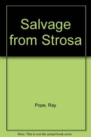 Salvage From Strosa