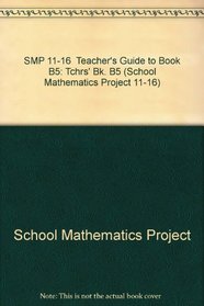 SMP 11-16  Teacher's Guide to Book B5