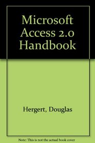 Microsoft Access 2.0 Handbook, 2 ed