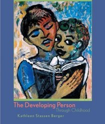 The Developing Person Through Childhood, Third Edition