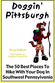Doggin' Pittsburgh: The 50 Best Places To Hike With Your Dog In Southwest Pennsylvania