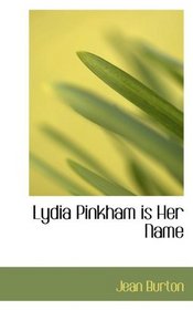 Lydia Pinkham is Her Name