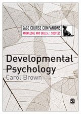Developmental Psychology: A Course Companion (SAGE Course Companions)