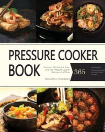 Pressure Cooker: Pressure Cooker: 365 Pressure Cooker Recipes: Pressure Cooker Cookbook: Instant Pot Pressure Cooker Cookbook,Electric Pressure Cooker, Instant Pot Pressure