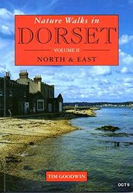 Nature Walks in Dorset: North and East v.2 (Vol 2)