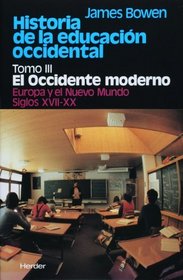 Historia educacion occidental t.3 (Spanish Edition)