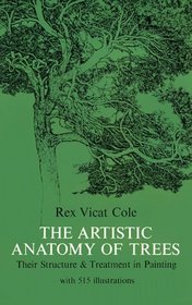 The Artistic Anatomy of Trees, Their Structure and Treatment in Painting